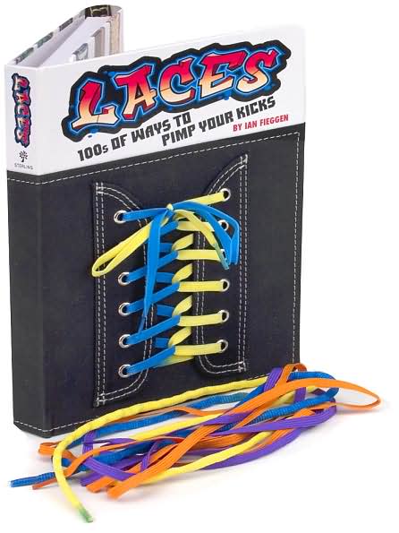 Laces: 100s of Ways to Pimp Your Kicks