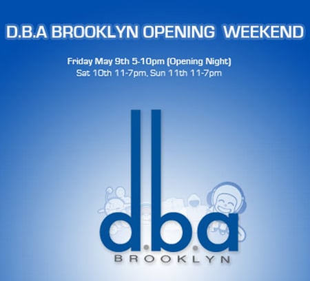 D.B.A Brooklyn Grand Opening D.B.A Brooklyn Grand Opening