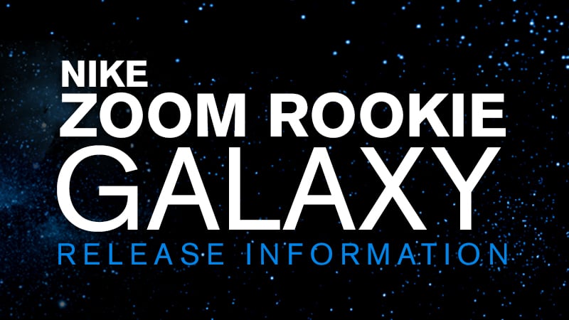 Nike Zoom Rookie Premium ‘Galaxy’ House of Hoops Release Info