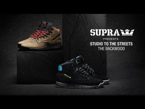 Video: SUPRA Footwear Presents STUDIO to the STREETS “The Backwood”