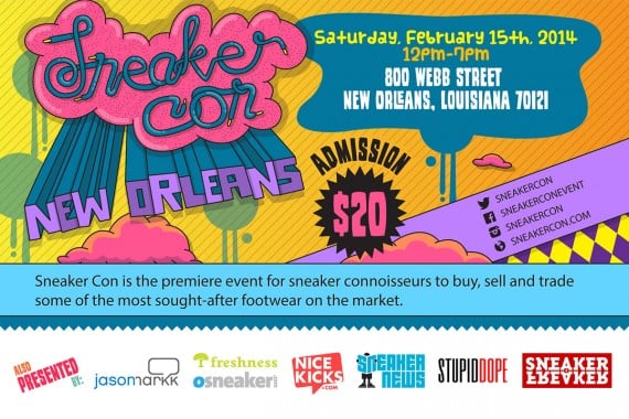 Sneaker Con New Orleans Saturday February 15th 2014